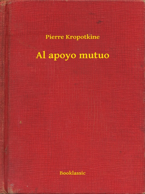 Title details for Al apoyo mutuo by Pierre Kropotkine - Wait list